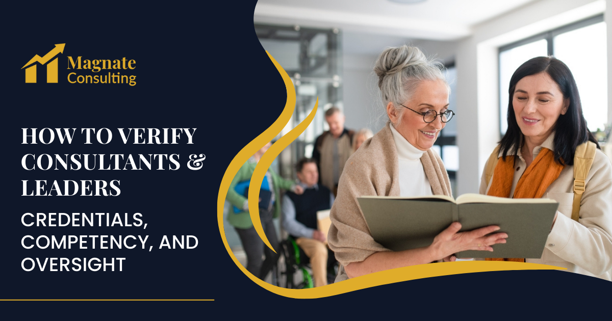 How to Verify Consultants & Leaders: Credentials, Competency, and Oversight