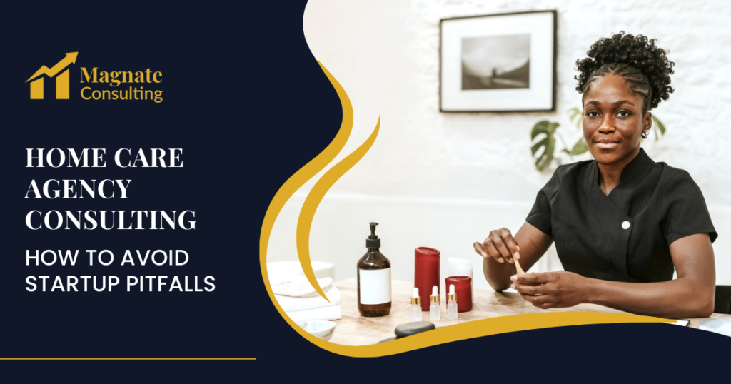 Home Care Agency Consulting