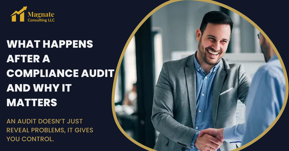 What Happens After a Compliance Audit And Why It Matters