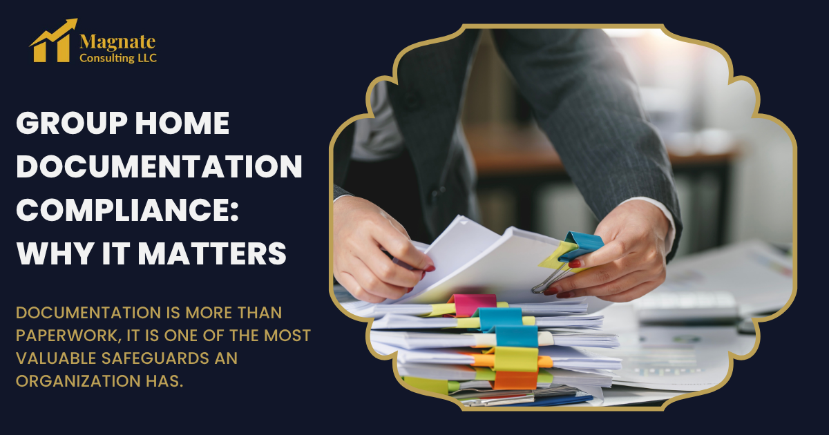 Group Home Documentation Compliance: Why It Matters