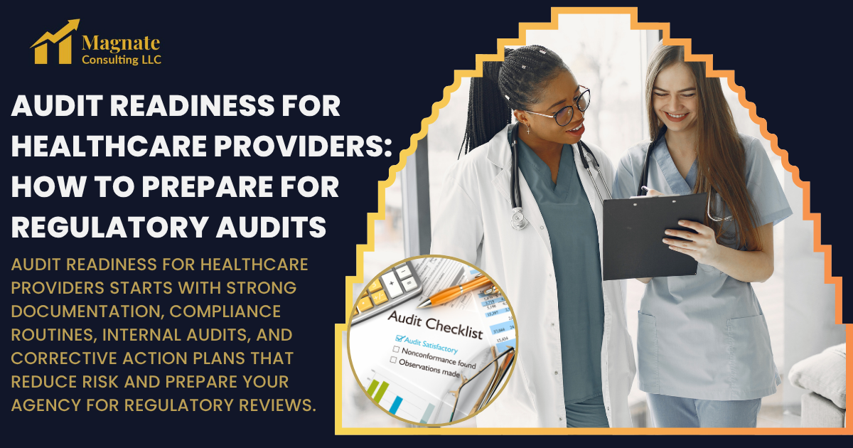 Audit Readiness for Healthcare Providers: How to Prepare for Regulatory Audits