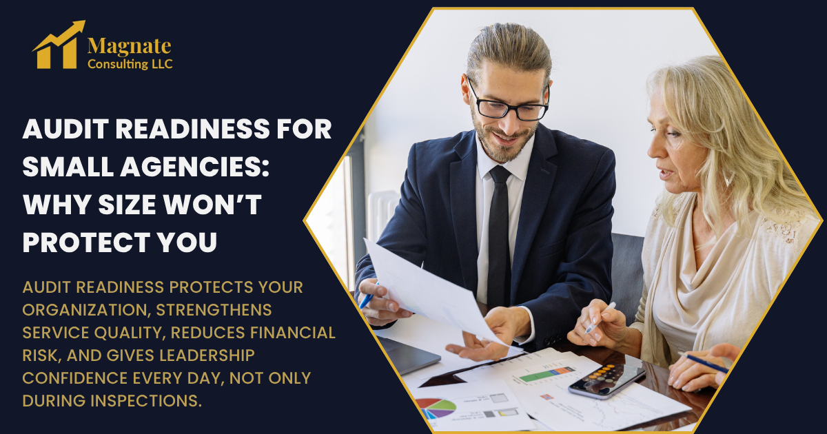 Audit Readiness for Small Agencies: Why Size Won’t Protect You