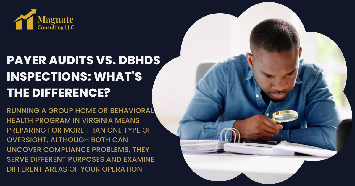Payer Audits vs. DBHDS Inspections: What’s the Difference?