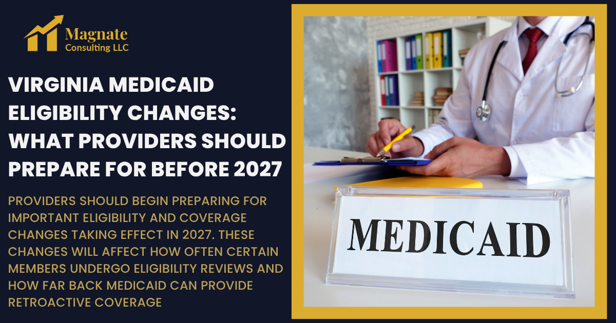 Virginia Medicaid Eligibility Changes: What Providers Should Prepare for Before 2027